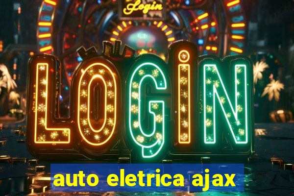 auto eletrica ajax